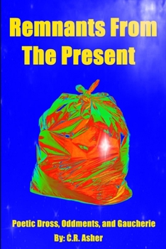 Paperback Remnants from the Present Book