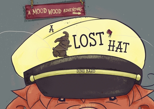 A Lost Hat (Mood Wood Adventures)