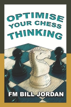 Paperback Optimise Your Chess Thinking Book
