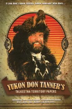 Paperback Yukon Don Tanner's Talkeetna Territory Papers Book