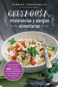 Paperback Celiaquía, Intolerancia y alergias alimentarias (Spanish Edition) [Spanish] Book