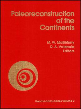 Hardcover Paleoreconstruction of the Continents (Geodynamics Series) Book
