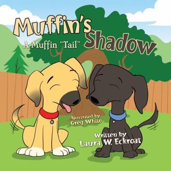 Paperback Muffin's Shadow: A Muffin "Tail" Book