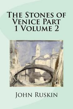Paperback The Stones of Venice Part 1 Volume 2 Book