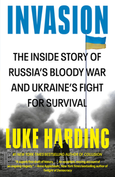 Paperback Invasion: The Inside Story of Russia's Bloody War and Ukraine's Fight for Survival Book