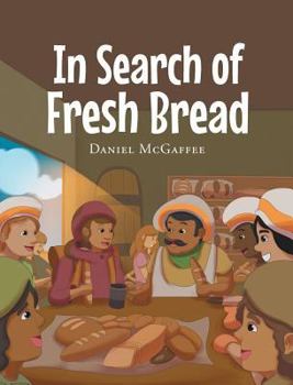 Hardcover In Search of Fresh Bread Book