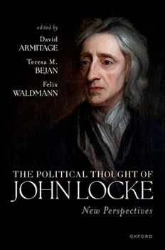 The Political Thought of John Locke: New Perspectives