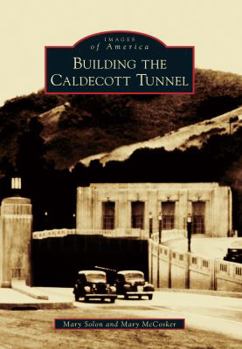 Paperback Building the Caldecott Tunnel Book