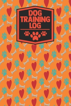 Paperback Dog Training Log: Adult Dogs Trainers Puppy Obedience Support Service Instructor PTSD Owner Autism Therapy Book