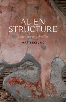 Hardcover Alien Structure: Language and Reality Book