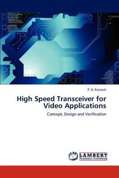 Paperback High Speed Transceiver for Video Applications Book