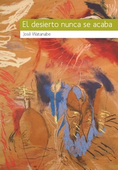 Paperback El desierto nunca se acaba [Spanish] Book