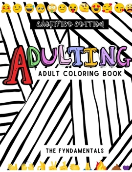 Paperback Adulting: Adult Coloring Book: Emojified Edition Book
