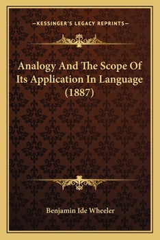 Paperback Analogy And The Scope Of Its Application In Language (1887) Book