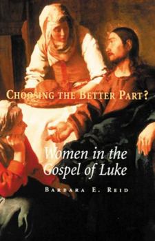 Paperback Choosing the Better Part?: Women in the Gospel of Luke Book