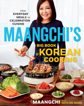 Hardcover Maangchi's Big Book of Korean Cooking: From Everyday Meals to Celebration Cuisine Book