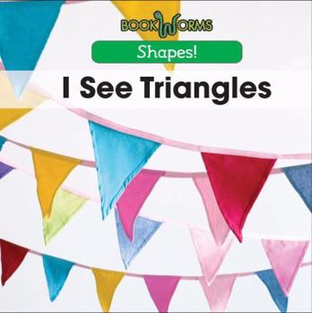 I See Triangles - Book  of the Shapes!