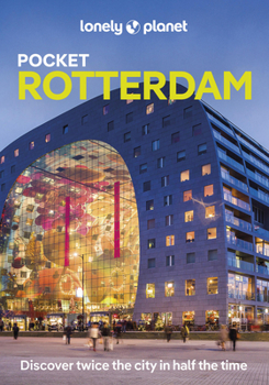 Lonely Planet Pocket Rotterdam (Pocket Guide)