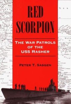 Hardcover Red Scorpion: The War Patrols of the USS Rasher Book