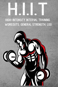 Paperback H.I.I.T High-Intensity Interval Training Workouts, General Strength, Log Book