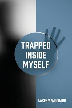 Paperback Trapped Inside Myself Book