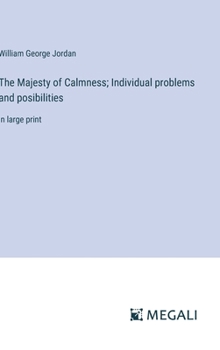 Hardcover The Majesty of Calmness; Individual problems and posibilities: in large print Book