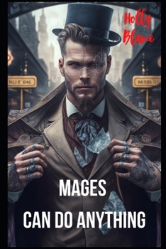 Mages Can Do Anything