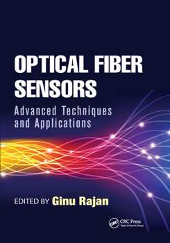 Paperback Optical Fiber Sensors: Advanced Techniques and Applications Book