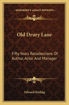 Paperback Old Drury Lane: Fifty Years Recollections Of Author, Actor And Manager Book