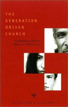 Paperback The Generation Driven Church: Evangelizing Boomers, Busters, and Millennials Book