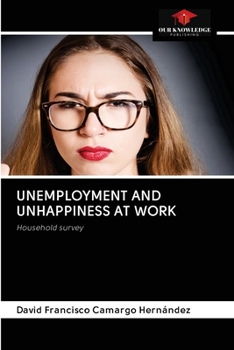 Paperback Unemployment and Unhappiness at Work Book