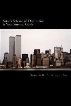 Paperback Satan's Scheme of Destruction & Your Survival Guide Book
