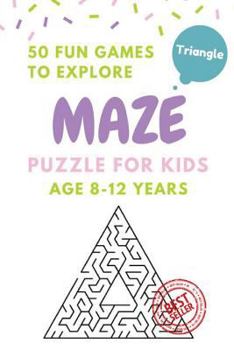 Paperback Maze Puzzle for Kids Age 8-12 years, 50 Fun Triangle Maze to Explore: Activity book for Kids, Children Books, Brain Games, Young Adults, Hobbies Book
