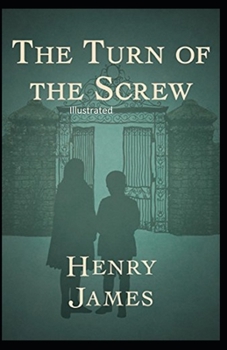 Paperback The Turn of the Screw Illustrated Book