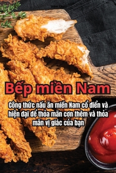 Paperback B&#7871;p mi&#7873;n Nam [Vietnamese] Book