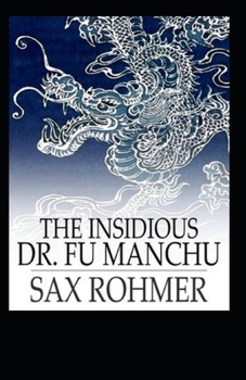Paperback The Insidious Dr. Fu-Manchu Illustrated Book