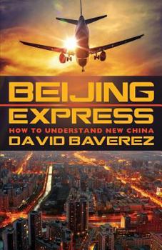 Paperback Beijing Express: How To Understand New China Book