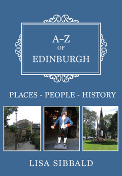Paperback A-Z of Edinburgh: Places-People-History Book
