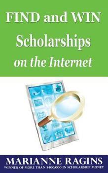 Paperback Find and Win Scholarships on the Internet Book