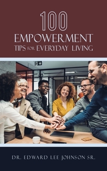 Paperback 100 Empowerment Tips for Everyday Living Book