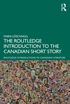 Paperback The Routledge Introduction to the Canadian Short Story Book