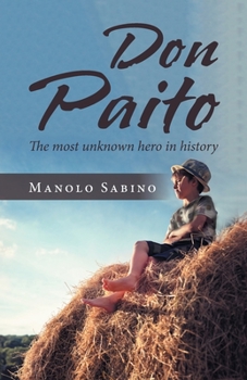 Paperback Don Paito: The Most Unknown Hero in History Book