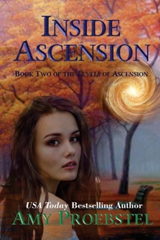 Paperback Inside Ascension: Magical Realism Fantasy (Book Two of the Levels of Ascension) Book