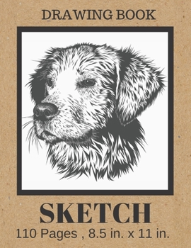 Paperback Sketch Book: Kraft Paper Cute Dog Cover, Blank Paper Notebook for Artists who Love Dogs. Large Unlined Journal for Drawing, Writing Book