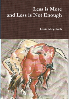 Hardcover Less is More and Less is Not Enough Book