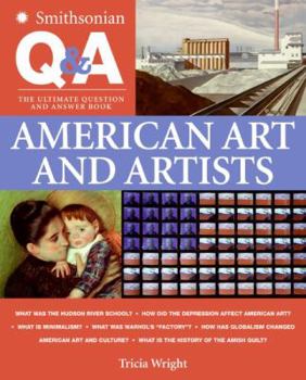 Paperback Smithsonian Q & A: American Art and Artists: The Ultimate Question & Answer Book