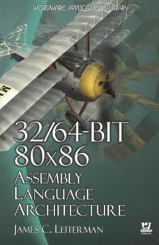 Paperback 32/64-Bit 80x86 Assembly Language Architecture Book