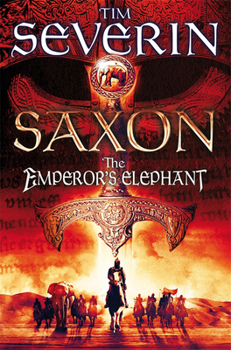 The Emperor's Elephant - Book #2 of the Saxon