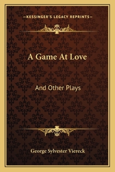 Paperback A Game At Love: And Other Plays Book