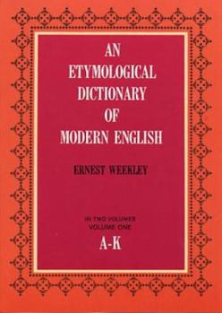 Paperback An Etymological Dictionary of Modern English, Vol. 1 Book